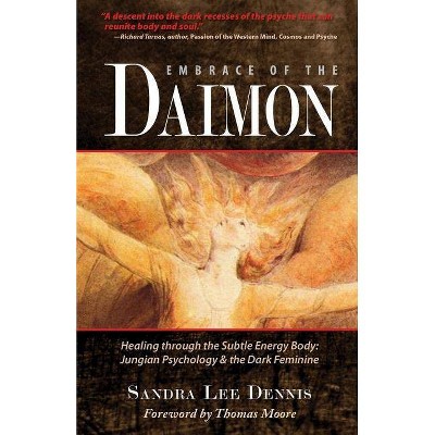 Embrace of the Daimon - by  Sandra Lee Dennis (Paperback)