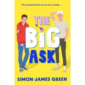 The Big Ask - (Everyone Can Be a Reader (Teen Contempor) by  Simon James Green (Paperback) - 1 of 1