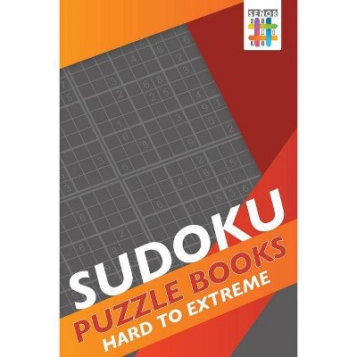 Sudoku Puzzle Books Hard to Extreme - by  Senor Sudoku (Paperback)