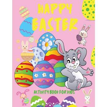 Happy Easter Activity Book for Kids - Large Print by  Lee Stanny (Paperback)