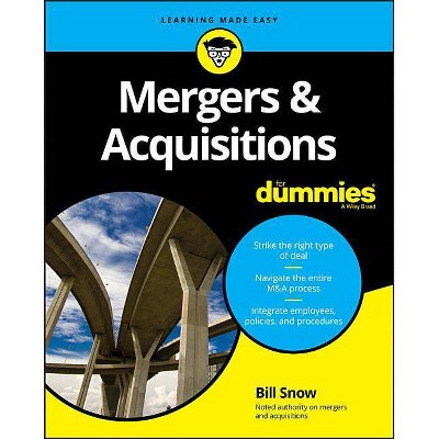 Mergers & Acquisitions for Dummies - by  Bill Snow (Paperback)