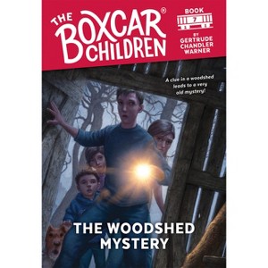 The Woodshed Mystery - (Boxcar Children Mysteries) by  Gertrude Chandler Warner (Paperback) - 1 of 1