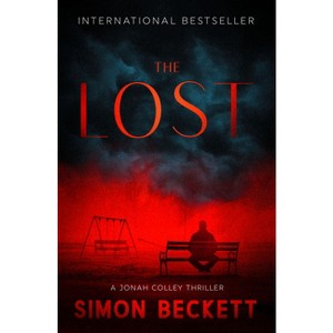 The Lost - (Jonah Colley Thrillers) by  Simon Beckett (Paperback) - 1 of 1