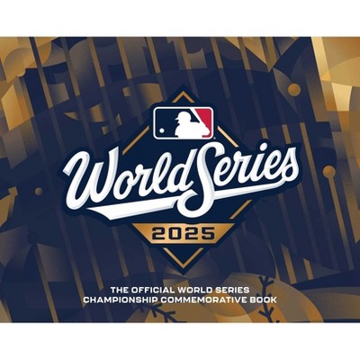 World Series 2025 Official Championship Book - by  Skybox Press (Hardcover)