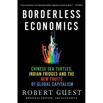 Borderless Economics - by  Robert Guest (Paperback)