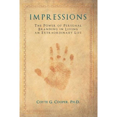 Impressions - by  Coyte G Cooper (Paperback)