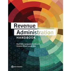 Revenue Administration Handbook - by  Raúl Félix Junquera-Varela & Cristian Óliver Lucas-Mas (Paperback) - 1 of 1
