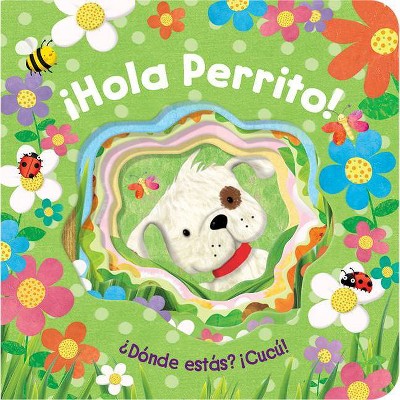 ¡Hola, Perrito! - (Peek-A-Boo Books) by  Cottage Door Press & Parragon Books (Board Book)