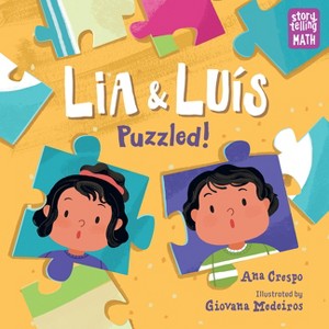 Lia & Luis: Puzzled! - (Storytelling Math) by Ana Crespo - 1 of 1