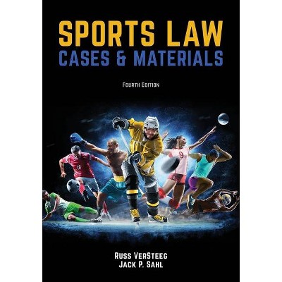 Sports Law - 4th Edition by  Russ Versteeg & Jack P Sahl (Paperback)