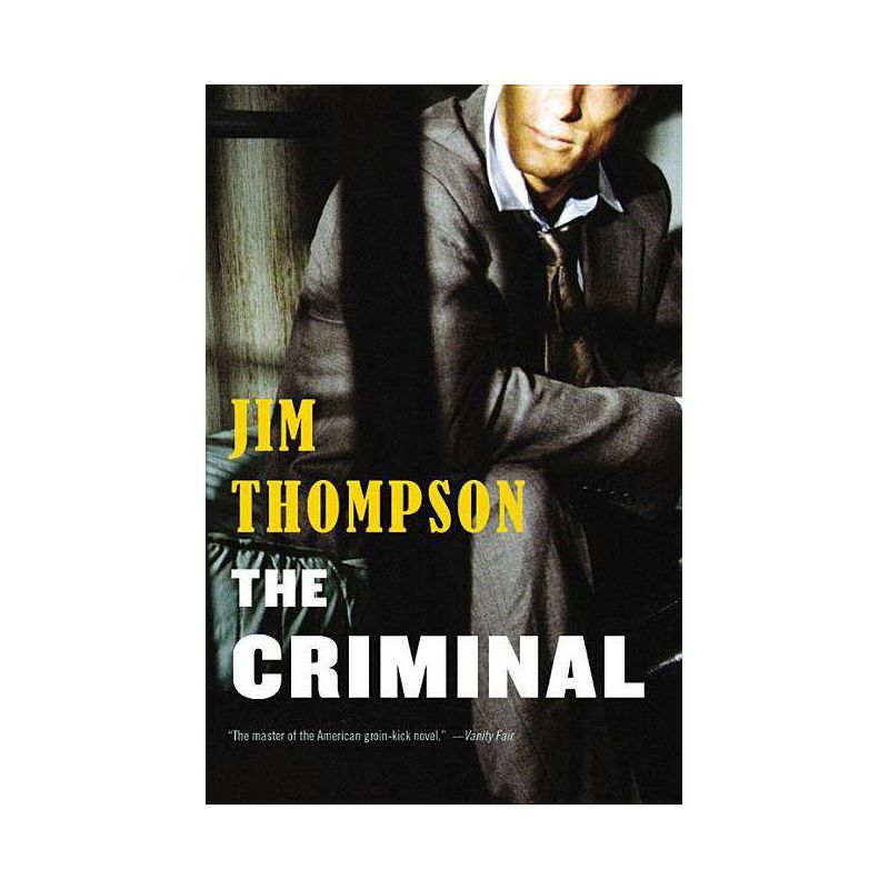 The Criminal - (Mulholland Classic) by  Jim Thompson (Paperback), 1 of 2
