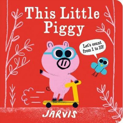 This Little Piggy: A Counting Book - by  Jarvis (Board Book)