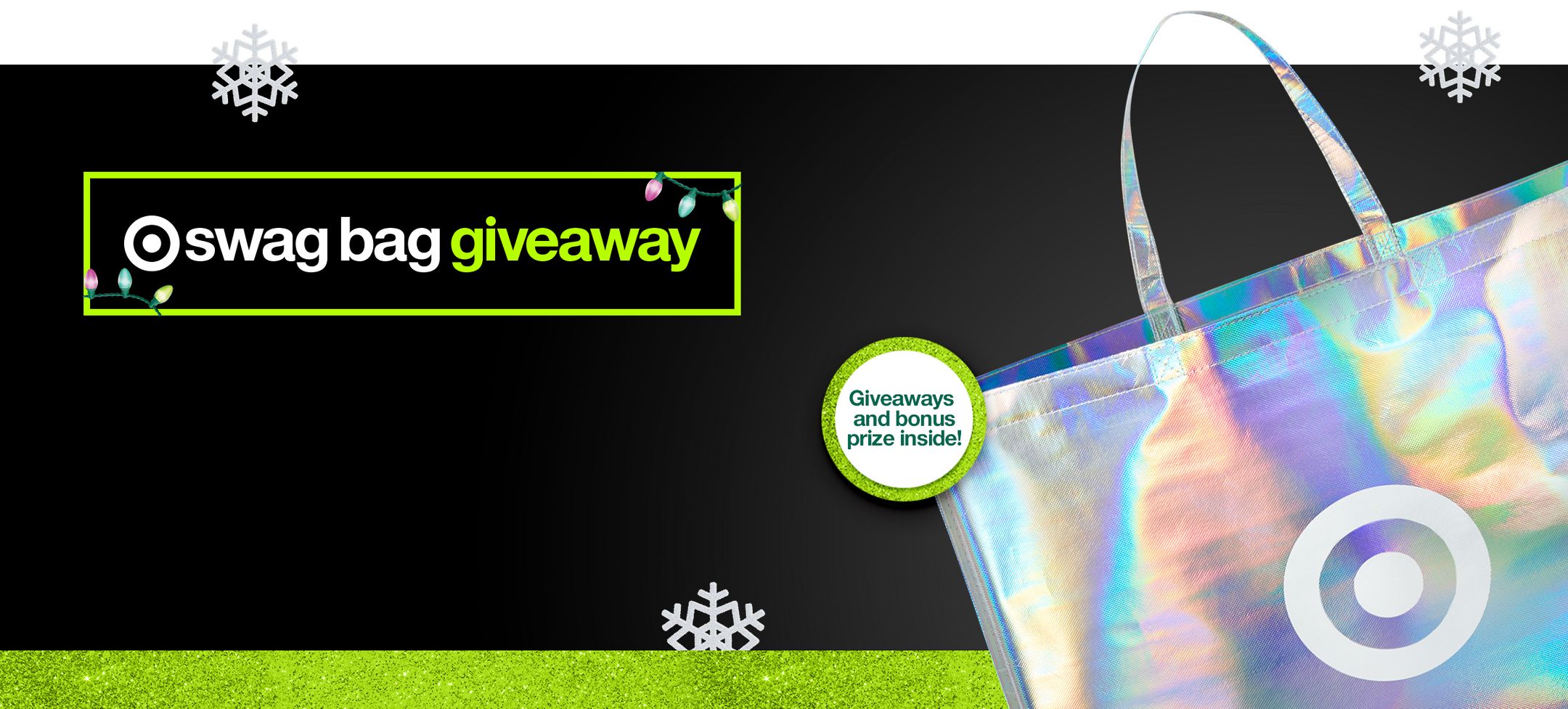 Target swag bag giveaway

Giveaways and bonus prize inside!