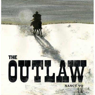 The Outlaw - by  Nancy Vo (Hardcover)