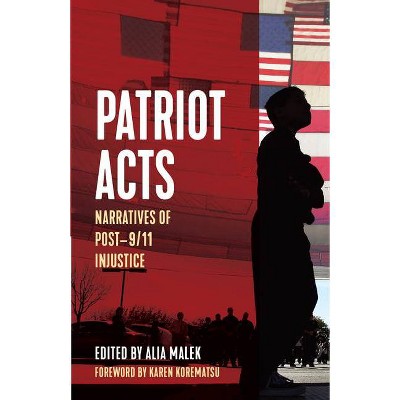 Patriot Acts - (Voice of Witness) by  Alia Malek (Paperback)