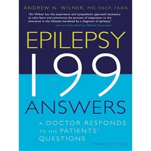 Epilepsy, 199 Answers - 3rd Edition by  Andrew N Wilner (Paperback) - 1 of 1
