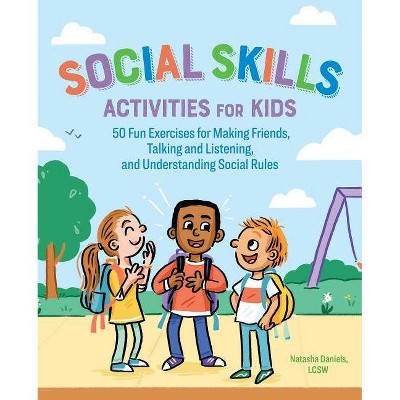 Social Skills Activities for Kids - by Natasha Daniels (Paperback)