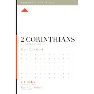 2 Corinthians - (Knowing the Bible) by  Dane Ortlund (Paperback) - 1 of 1