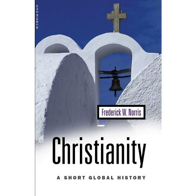 Christianity - by  Frederick W Norris (Paperback)