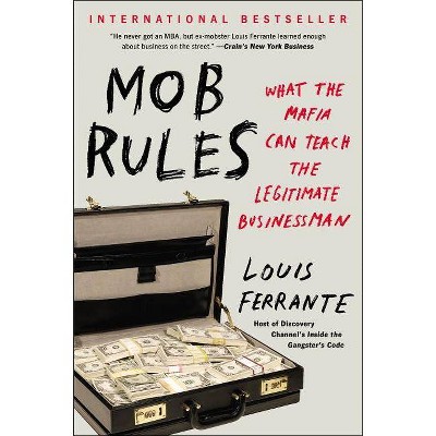 Mob Rules - by  Louis Ferrante (Paperback)