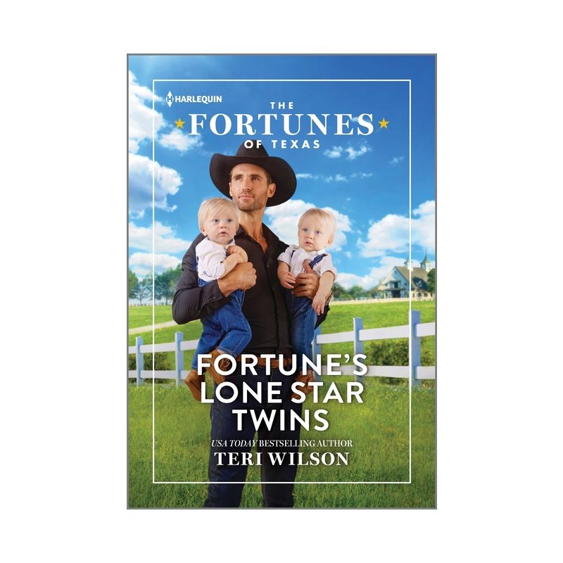 Fortune's Lone Star Twins - (Fortunes of Texas: Digging for Secrets) by  Teri Wilson (Paperback), 1 of 2