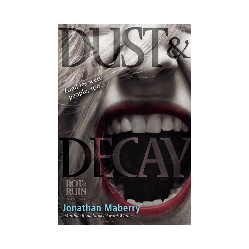 Dust & Decay - (Rot & Ruin) by Jonathan Maberry, 1 of 2