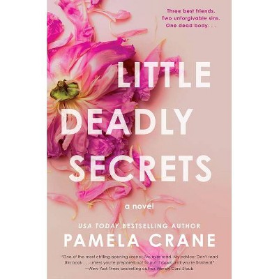 Little Deadly Secrets - by  Pamela Crane (Paperback)