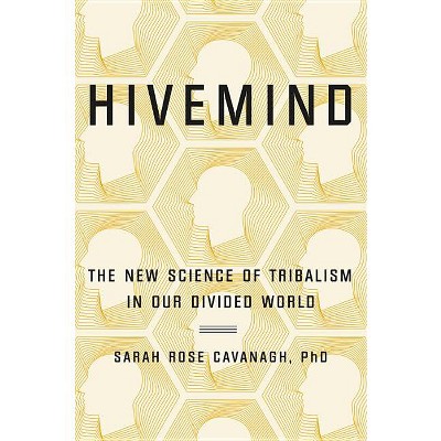 Hivemind - By Sarah Rose Cavanagh (hardcover) : Target