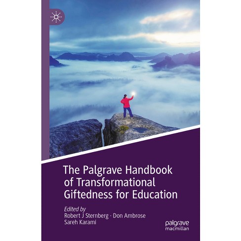 The Palgrave Handbook Of Transformational Giftedness For Education