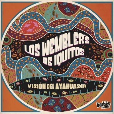 Los Wemblers De Iquitos - Vision Del Ayahuasca (CD)