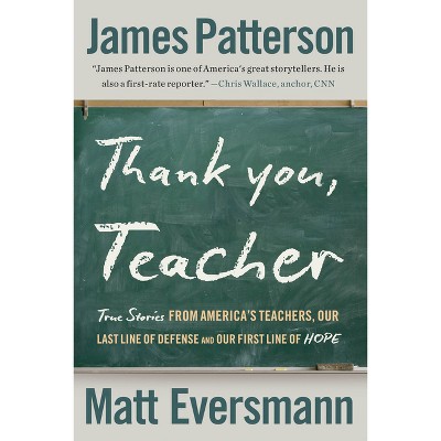 Thank You, Teacher - Large Print by  James Patterson & Matt Eversmann (Paperback)