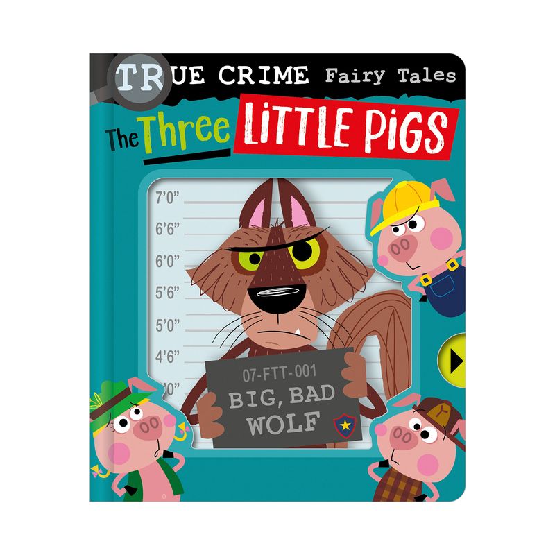 True Crime Fairy Tales the Three Little Pigs - by  Alexander Cox (Board Book), 1 of 2