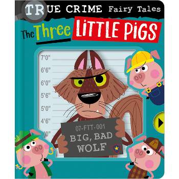 True Crime Fairy Tales the Three Little Pigs - by  Alexander Cox (Board Book)