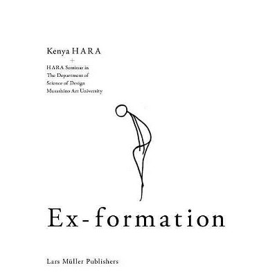 Ex-Formation - by  Kenya Hara (Paperback)