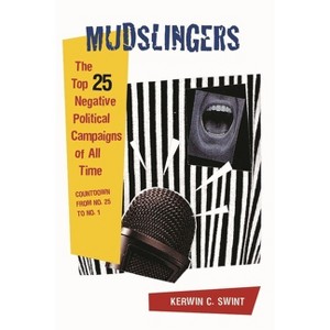 Mudslingers - by  Kerwin C Swint (Hardcover) - 1 of 1