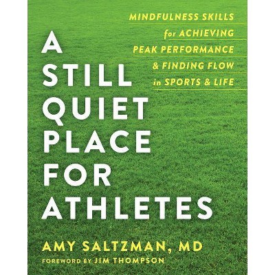  A Still Quiet Place for Athletes - by  Amy Saltzman (Paperback) 