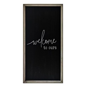 VIP Wood 23.5 in. Black Welcome to Ours Wall Plaque with Frame - 1 of 2