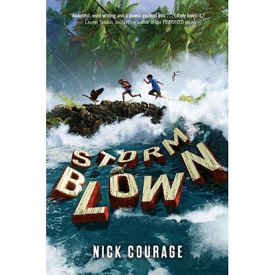 Storm Blown - by  Nick Courage (Hardcover)