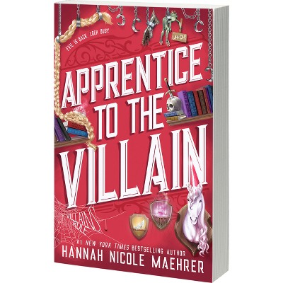 Apprentice to the Villain - by  Hannah Nicole Maehrer (Paperback)