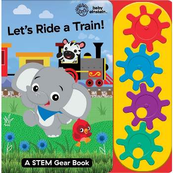 Baby Einstein: Let's Ride a Train! a Stem Gear Sound Book - by  Pi Kids (Mixed Media Product)