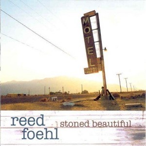 Reed Foehl - Stoned Beautiful (CD) - 1 of 1