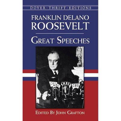 Great Speeches - (Dover Thrift Editions) by  Franklin Delano Roosevelt (Paperback)