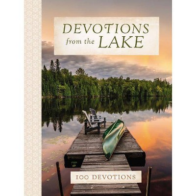 Devotions from the Lake - (Devotions from . . .) by  Thomas Nelson (Hardcover)