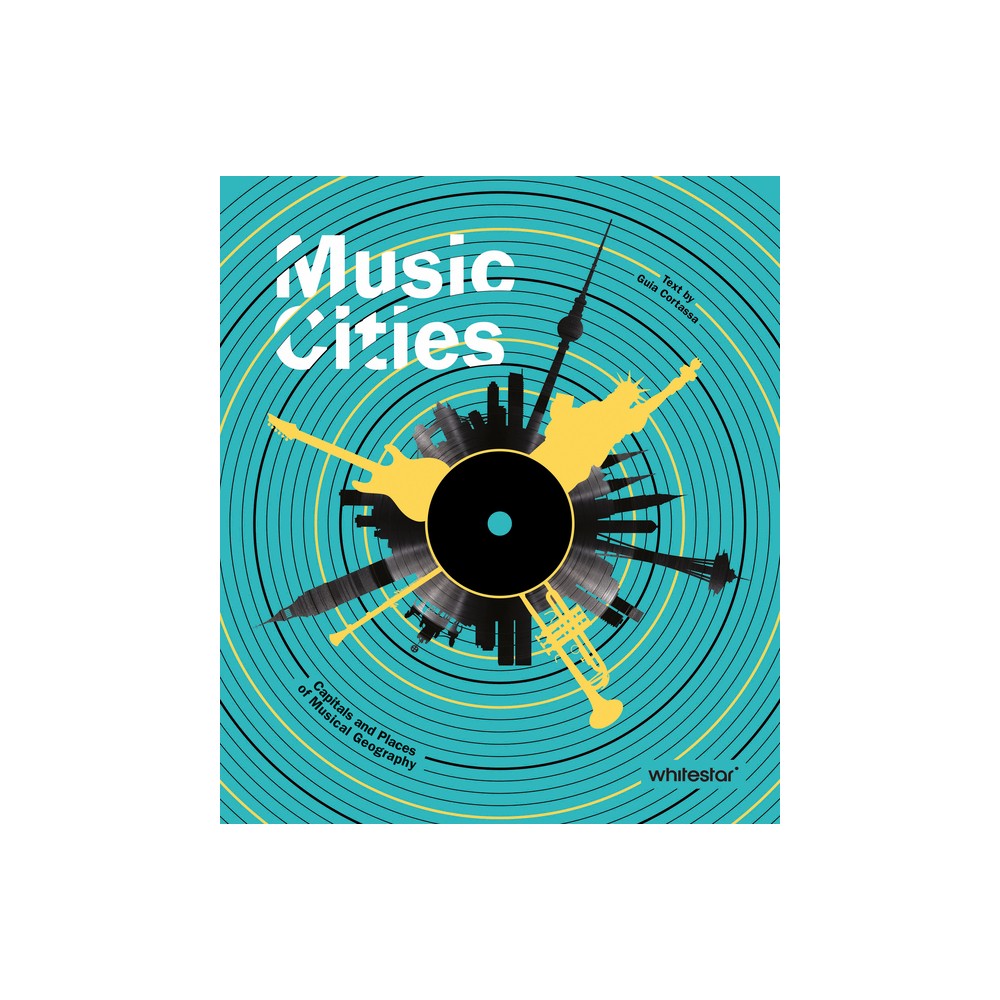 Music Cities - by Guia Cortassa (Hardcover)