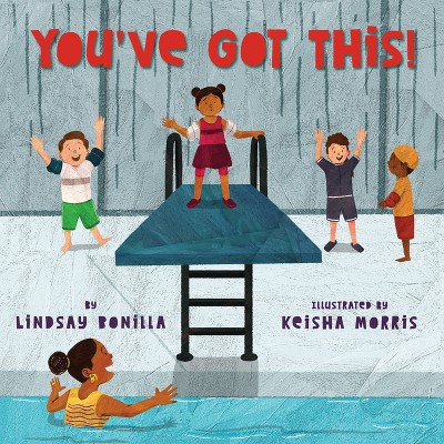 You've Got This! - By Lindsay Bonilla (hardcover) : Target