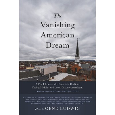 The Vanishing American Dream - by Gene Ludwig