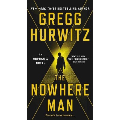 The Nowhere Man - (Orphan X) by  Gregg Hurwitz (Paperback)