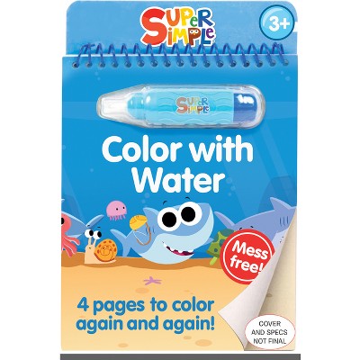 Super Simple Color with Water - (Super Simple Kids Coloring Books) by  Super Simple & Dover Publications (Hardcover)