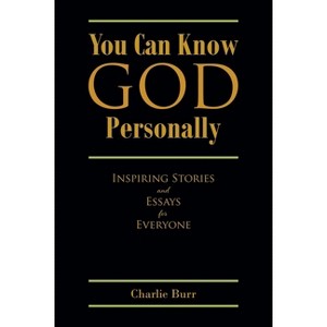 You Can Know God Personally - by  Charlie Burr (Paperback) - 1 of 1