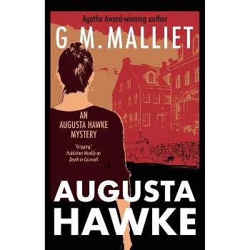 Augusta Hawke - (Augusta Hawke Mystery) by G M Malliet